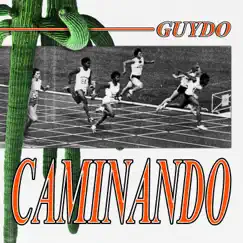 Caminando - Single by Guydo album reviews, ratings, credits