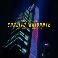 Carlito Brigante (feat. BbyMonreall & MB Beats) Song Lyrics