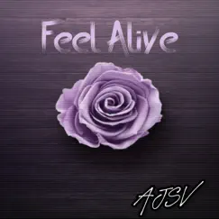 Feel Alive - Single by AJSV album reviews, ratings, credits