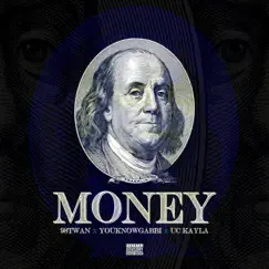 Money (feat. 98twan & Uc Kayla) - Single by Youknowgabbi album reviews, ratings, credits
