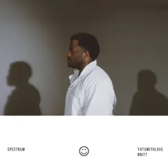 Spectrum (feat. Britt) - Single by Yatuwithlove album reviews, ratings, credits
