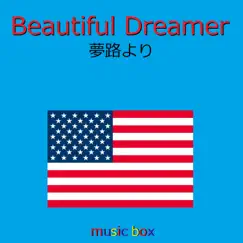 Beautiful Dreamer (Music Box) - Single by Orgel Sound J-Pop album reviews, ratings, credits
