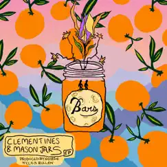 Clementines & Mason Jars - EP by Producedbygeorge & Myles Bullen album reviews, ratings, credits