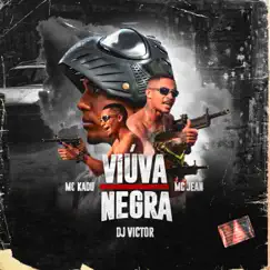 Viúva Negra - Single by Mc Kadu & MC Jean album reviews, ratings, credits