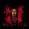 Officially Dead album lyrics, reviews, download