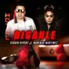 Diganle (feat. Monique Martinez) - Single album lyrics, reviews, download