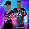 Soltero (feat. Rey Pirin) - Single album lyrics, reviews, download