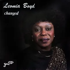 Changed by Leomia Boyd album reviews, ratings, credits
