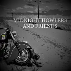 Midnight Howlers and Friends by Midnight Howlers album reviews, ratings, credits