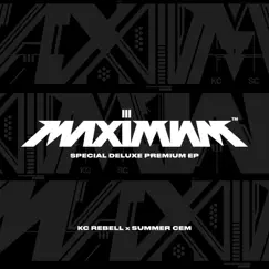 MAXIMUM III SPECIAL DELUXE PREMIUM EP by KC Rebell & Summer Cem album reviews, ratings, credits