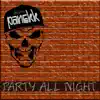 Party All Night - Single album lyrics, reviews, download