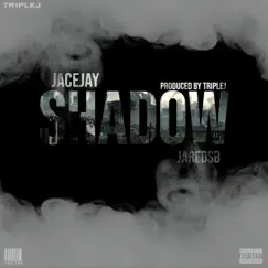 Shadow (feat. Jaredsb) - Single by JaceJay album reviews, ratings, credits