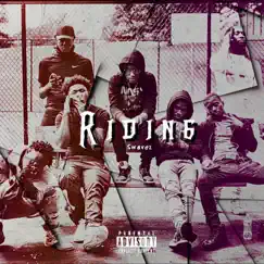 Riding - Single by Swavez album reviews, ratings, credits