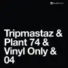 Tripmastaz 04 - EP album lyrics, reviews, download