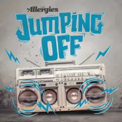 Jumping Off - Single by The Allergies album reviews, ratings, credits