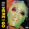 Here I Go - Single album lyrics, reviews, download