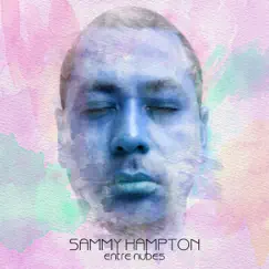 Entre Nubes - EP by Sammy Hampton album reviews, ratings, credits