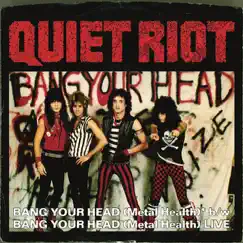 Bang Your Head (Metal Health) [Digital 45] by Quiet Riot album reviews, ratings, credits