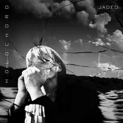 Jaded - Single by Holochord album reviews, ratings, credits