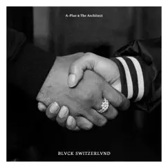 Blvck Switzerlvnd by The Architect & A-Plus album reviews, ratings, credits