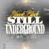 ShankBlack Still UnderGround album lyrics, reviews, download