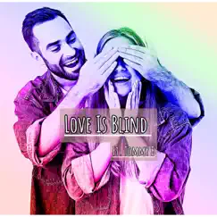 Love Is Blind (feat. Tommy B & RedEye Beats) Song Lyrics