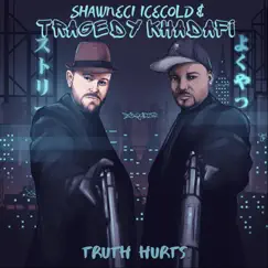 Truth Hurts - EP by Shawneci Icecold & Tragedy Khadafi album reviews, ratings, credits