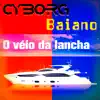O Veio da Lancha - Single album lyrics, reviews, download