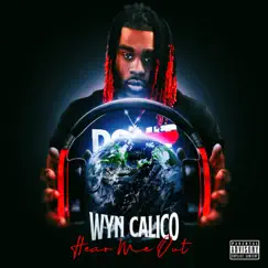 Hear Me Out - EP by WYN Calico album reviews, ratings, credits