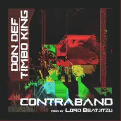 Contraband (feat. Timbo King) - Single by Don Def album reviews, ratings, credits