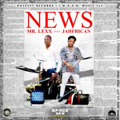 News (feat. Jahfrican) - Single by Mr. Lexx album reviews, ratings, credits