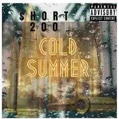 Cold Summer - Single by $hort 200 album reviews, ratings, credits