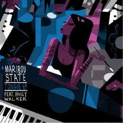 Tongue (feat. Holly Walker) - EP by Maribou State album reviews, ratings, credits