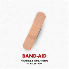 Band-Aid (feat. Kelsey Ray) Song Lyrics