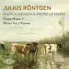 Röntgen: Piano Music Vol. 5, Music for 2 Pianos album lyrics, reviews, download