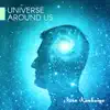 Universe Around Us album lyrics, reviews, download