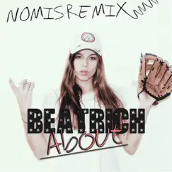 About (Nomis Remix) Song Lyrics