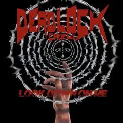 Look Down on Me by Deadlock Crew album reviews, ratings, credits