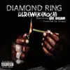 Diamond Ring - Single album lyrics, reviews, download