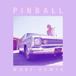 Pinball (Wabi Remix) - Single by Emily Rowed album reviews, ratings, credits