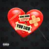 You Lied (feat. Gio) - Single album lyrics, reviews, download