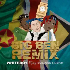Big Ben (Remix) [feat. Merzy & Subance] - Single by Whiteboy album reviews, ratings, credits