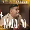 Malo Yo - Single album lyrics, reviews, download