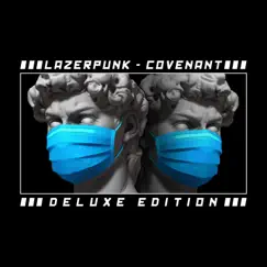 Covenant (Deluxe Edition) by Lazerpunk album reviews, ratings, credits