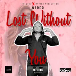 Lost Without You - Single by Nerro album reviews, ratings, credits