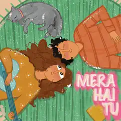 Mera Hai Tu - Single by Vasuda Sharma album reviews, ratings, credits