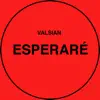 Esperaré - Single album lyrics, reviews, download