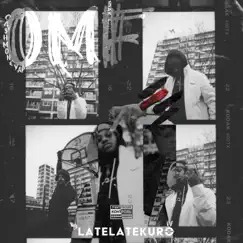 OMF (feat. Cashmoneyap) - Single by Latelatekuro album reviews, ratings, credits