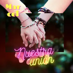 Nuestra Unión - Single by Marcel album reviews, ratings, credits