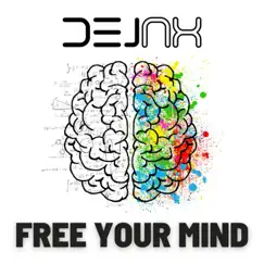 Free Your Mind - Single by DeJax album reviews, ratings, credits